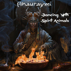Dancing With Spirit Animals