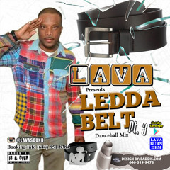 LEDDA BELT DANCEHALL MIXX VOL. 3