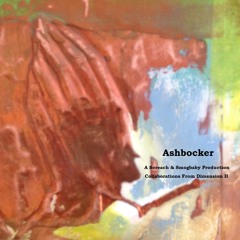 Ashbocker - Feat Tim Mathews Lead Guitar/Vocal (Smogbaby/DaBelvis Undeground)