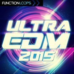 Function Loops - Ultra EDM 2015 - Demo