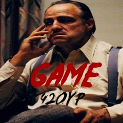 "GAME" by 420YP