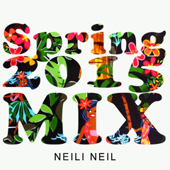 Neili Neil's Spring 2015 Mix
