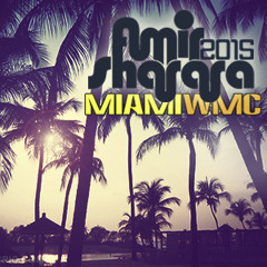 Amir Sharara - Miami WMC 2015 Mix