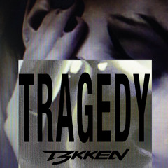 TRAGEDY (prod. by KING PLAGUE)