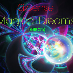 Sixsense - Magical Dreams ( New Remix -  2015) - 142 BPM
