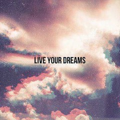 Live Your Dreams (Preview)