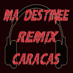 Ma destinée - Remix Caracas (Booba)