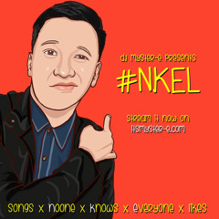 #NKEL (Songs Noone x Knows x Everyone x Likes)