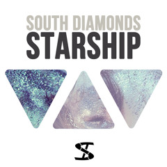 South Diamonds - Starship (Original Mix)