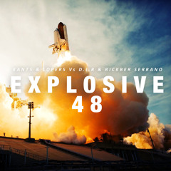 Kants & Lopers Vs D.I.b & Rickber Serrano - Explosive 48 (Original Mix)