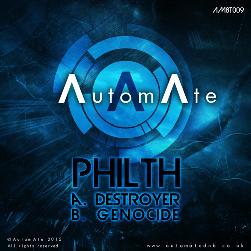 Philth - Destroyer - AM8T009 - Out Now!