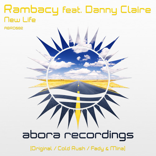 Rambacy feat. Danny Claire - New Life (Original Mix) [Abora Recordings]