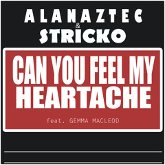 Alan Aztec & Stricko - Feat Gemma Macleod - Feel My Heartache SC SAMPLE