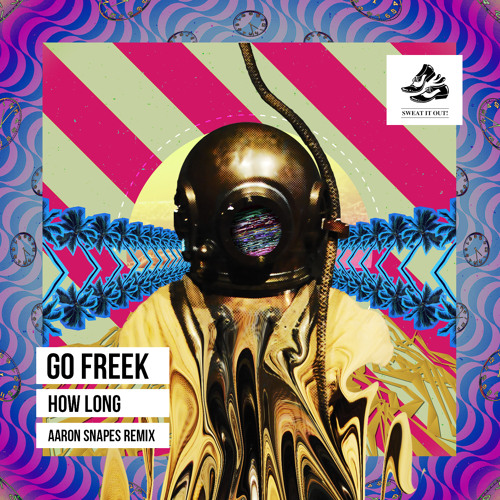Go Freek - How Long (Aaron Snapes Remix)