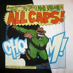 ALL CAPS (Prod. MF Doom)