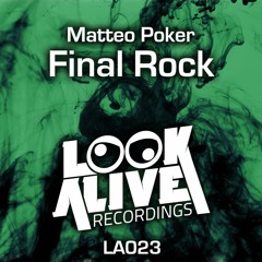 Matteo Poker - Final Rock (Original Mix) [OUT TODAY]