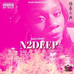 Kilo Dope- Fuck Nigha