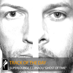 Track of the Day: Superlounge ft. Jinadu “Ghost of Time”