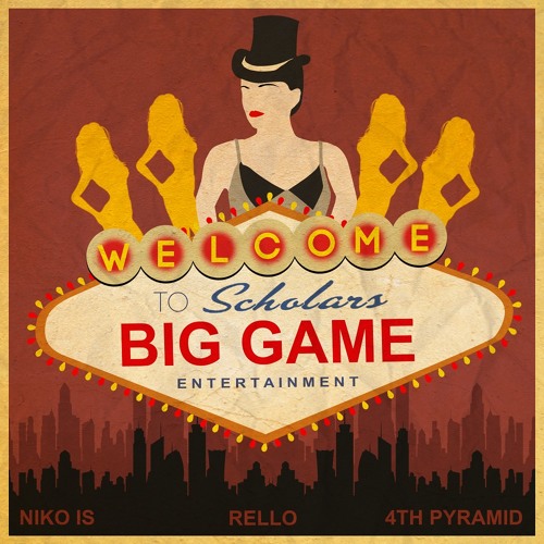Big Game (featuring NIKO IS, Rello And 4th Pyramid)[prod. by driffy swindle]