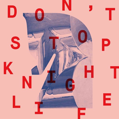 1 - Knightlife - Don't Stop (Preview)