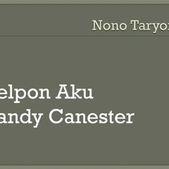 NONO - TELPON AKU - SANDY CANESTER