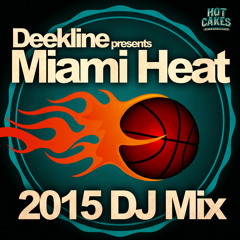 Deekline Miami Heat 2015 Promo Mix
