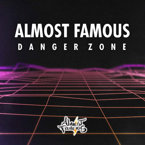 Almost Famous - Danger Zone EP (Preview Mix)