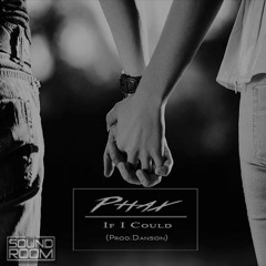 Phax -If I Could  (FREE DOWNLOAD)