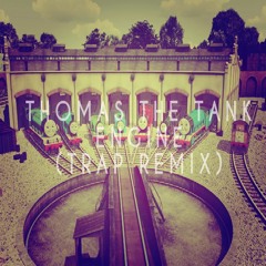Thomas The Tank Engine Theme (Short Trap Remix)