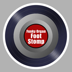 Funky Organ Foot Stomp by The Funky Planet