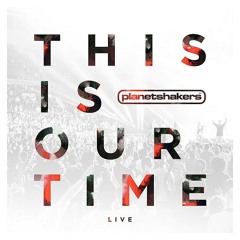 "This is our time" PlanetShakers Secuencia(Jsc)