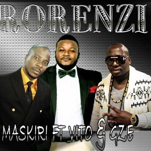 MASKIRI RORENZI FT VITO&GZE