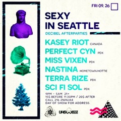 Kasey Riot - Sexy In Seattle (Decibel Afterparty)