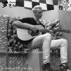 Home To Mama (Chinese & English Ver. Cover)