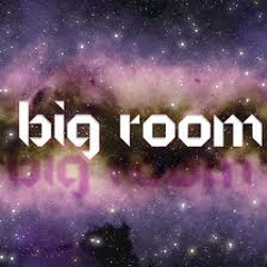Big Room Drops