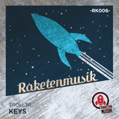 Troll3r - Keys (Original Mix)