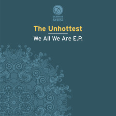 The Unhottest - We All We Be