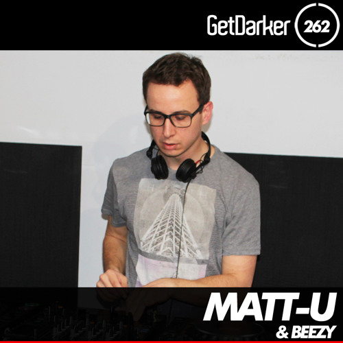 Matt-U - GetDarker TV #262 [Pressed Records Takeover]