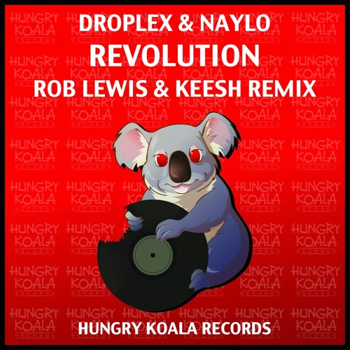 Droplex & Naylo - Revolution (Rob Lewis & Keesh Remix) *Out Now*