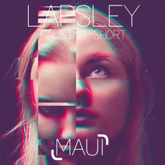 Låpsley - Falling Short (MAUI Remix)