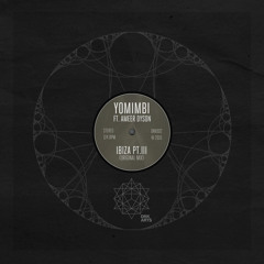 Ibiza Part III Ft. Ameer Dyson (Original Mix)