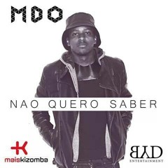 MDO - Não Quero Saber  (Prod By OneCrown )