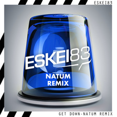 Eskei83 - Get Down (Natum Remix)