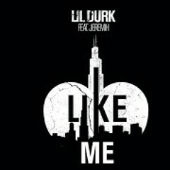 Like Me -Lil Durk at LIL DURK. CHICAGO