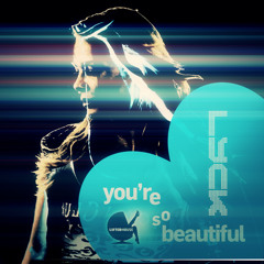 Lyck - You're so Beautiful (Radio) PREVIEW