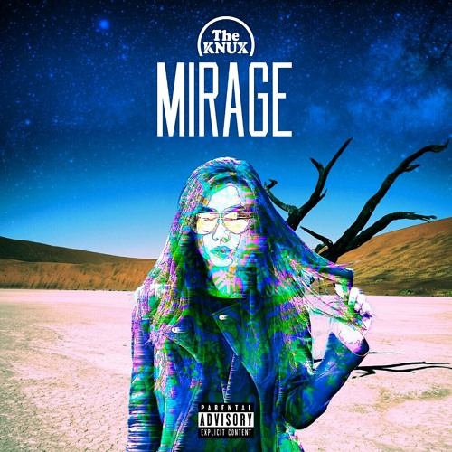 The Knux - Mirage