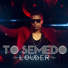 To Semedo - Louder [2015] - 03 - Bumba