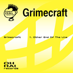 Grimecraft - Other End Of The Line