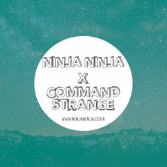 Ninja Ninja Guest Mix: Command Strange