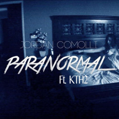 Jordan Comolli - Paranormal (feat. KTH2)